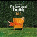 完全限定国内盤LP VARIOUS ARTISTS  (寺島靖国) /  For Jazz Vocal Fans Only Vol.7 (LP)