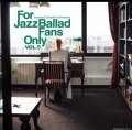 完全限定国内盤LP V.A.(寺島靖国)  /  For Jazz Ballad Fans Only Vol.5