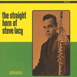 画像1:  CD  STEVE LACY スティーヴ・レイシー / The Straight Horn of Steve Lacy ザ・ストレート・ホーン・オブ・スティーヴ・レイシー