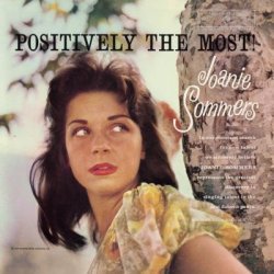 画像1: 紙ジャケットCD  JOANIE SOMMERS   ジョニー・ソマーズ　/  POSITIVELY THE MOST　ポジティブリー・ザ・モスト