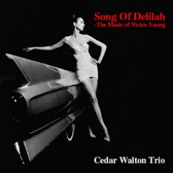 画像1: Ｗ紙ジャケット仕様CD　CEDAR WALTON  シダー・ウォルトン　/  SONG FOR DELILAH  ソングス・オブ・デライラ