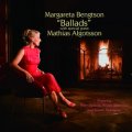 優しさと寛ぎに満ちたクール・テンダーな魅惑的ロマンティック・ヴォーカル♡　CD　MARGARETA BENGTSON マルガリータ・ベンクトソン / BALLADS バラード