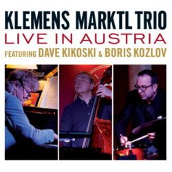 画像1: 【デビッド・キコスキ参加】 CD KLEMENS MARKTL TRIO クレメンス・マークトル・トリオ  /  LIVE IN AUSTRIA