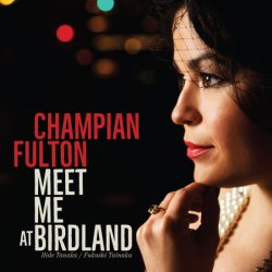 画像1: 【2022年ライブ録音】CD Champian Fulton チャンピアン・フルトン / Meet Me At Birdland