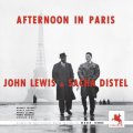  輸入復刻重量盤LP   JOHN LEWIS,SACHA  DISTEL  ジョン・ルイス、サッシャ・ディステル   /   AFTERNOON  IN  PARIS   アフタヌーン・イン・パリ