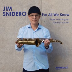 画像1: ［SAVANT］CD Jim Snidero ジム・スナイデロ / For All We Know