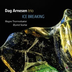 Dag Arnesen Trio / Ice Breaking