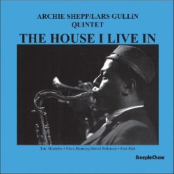 画像1: 【STEEPLECHASE】180g重量盤LP Archie Shepp アーチー・シェップ / The House I Live In