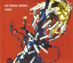 Aki Takase Japanic / Forte