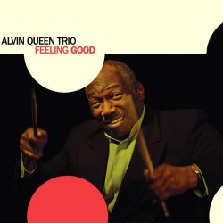 Alvin Queen Trio / Feeling Good