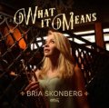 【CELLAR LIVE】限定輸入盤LP Bria Skonberg ブリア・スコンバーグ / What It Means