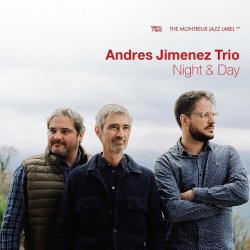 Andres Jimenez Trio / Night & Day