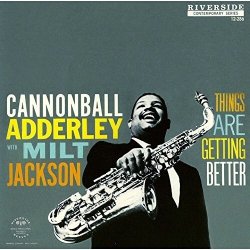 画像1: 完全限定輸入復刻盤 180g重量盤LP   CANNONBALL ADDERLEY WITH MILT JACKSON　キャノンボール・アダレイ　/  THINGS ARE GETTING BETTER 