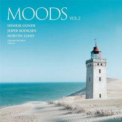 Henrik Gunde, Jesper Bodilsen, Morten Lund / Moods Vol.2