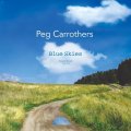 国内盤・数量限定LP　Peg Carrothers ペグ・キャロザーズ / Blue Skies ブルー・スカイズ