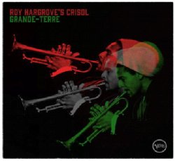 画像1: 国内盤SHM-CD Roy Hargrove's Crisol ロイ・ハーグローブ / GRANDE-TERRE  グランド・テール