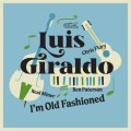 輸入盤CD Luis Giraldo ルイス・ギラルド /  I'ｍ Old Fashioned