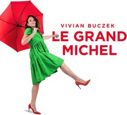 Vivian Buczek / Le Grand Michel