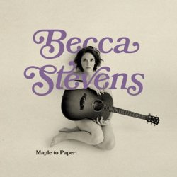 画像1:  【来日記念盤・日本盤ボーナス曲】CD    BECCA   STEVENS   ベッカ・スティーヴンス   /  MAPLE TO PAPER  メイプル・トゥ・ペイパー