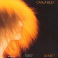 UHQ-CD    Carla Bley カーラ・ブレイ /  SEXTET  セクステット