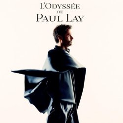 Paul Lay / L'Odyssée De Paul Lay