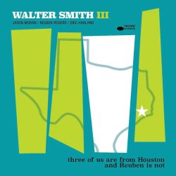 画像1: 【BLUENOTE】CD WALTER SMITH III ウォルター・スミス III / three of us are from Houston and Reuben is not