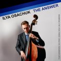 【カナダ発フレッシュなピアノトリオ作品】CD Ilya Osachuk イリヤ・オサチュク / The Answer