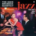 完全限定輸入復刻 180g重量盤LP   DAVE BRUBECK  QUARTET  デイヴ・ブルーベック ・カルテット  /  JAZZ RED HOT AND COOL  ジャズ・レッド・ホット＆クール 