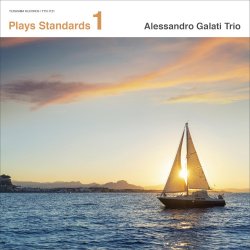 Alessandro Galati Trio /Plays Standards vol.1