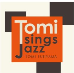 画像1: 【飯田雅春プロデュース 渋谷毅 (p) 廣木光一(g) 参加 】CD トミ 藤山 TOMI FUJIYAMA / Tomi Sings Jazz 