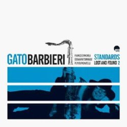 画像1: 【LOST AND FOUND 1に続く続編】未発表発掘！輸入盤CD　GATO BARBIERI ガトー・バルビエリ / STANDARDS - LOST AND FOUND 2