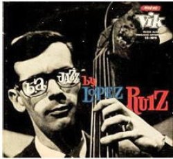 画像1: 【ガトー・バルビエリ参加】CD JORGE LOPEZ RUIZ ホルヘ・ロペス・ルイス / B.A. Jazz By Lopez Ruiz