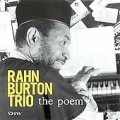 CD   RAHN BURTON TRIO  ラーン・バートン・トリオ  /  THE POEM  ザ・ポエム