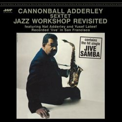 画像1: 完全限定輸入復刻 180g重量盤LP   CANNONBALL ADDERLEY SEXTET キャノンボール・アダレイ・セクステット /  JAZZ WORKSHOP REVISITED