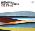 輸入盤　180g重量盤LP  JOEL LYSSARIDES,GEORGIOS PROKOPIOU  ジョエル・リサリディス、ゲオルギオス・プロコピウ  /  ARCS & RIVERS