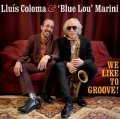 【Swing Alley】CD Lluis Coloma & Blue Lou Marini ルイ・コロマ & ブルー・ルー・マリーニ / We Like To Groove!