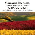 完全限定180g重量2枚組LP  EMIL VIKLICKY TRIO エミル・ヴィクリツキー・トリオ /  MORAVIAN  RHAPSODY  モラヴィアン・ラプソディ