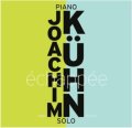 輸入盤2枚CD JOACHIM KUHN ヨアヒム・キューン /  Échapp é e Piano Solo