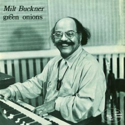 画像1: CD   MILT BUCKNER   ミルト・バックナー /  GREEN  ONIONS  グリーン・オニオン