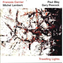 画像1: CD  FRACOIS  CARRIER 〜PAUL BLEY〜GARY  PEACOCK〜MICHEL LAMBERT  フランソワ・キャリエ〜ポール・ブレイ〜ゲイリー・ピーコック〜ミシェル・ランベール /   TRAVELLING  LIGHTS  トラヴェリング・ライツ