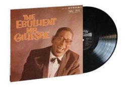 画像1: 180g重量盤LP(輸入盤) Dizzy Gillespie ディジー・ガレスピー /  The Ebullient Mr. Gillespie