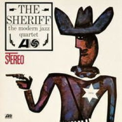 画像1: SHM-CD   THE  MODERN JAZZ QUARTET  モダン・ジャズ・カルテット   /  THE SHERIFF シェリフ