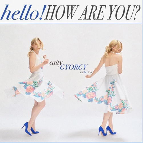 セミダブル紙ジャケット仕様CD Caity Gyorgy ケイティ・ジョージ /  Hello! How Are You?