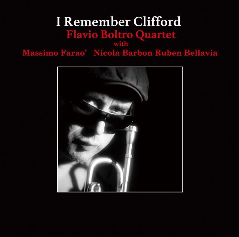 見開き紙ジャケット仕様CD　FLAVIO BOLTRO QUARTET フラヴィオ・ボルトロ・カルテット / I Remember Clifford クリフォードの想い出