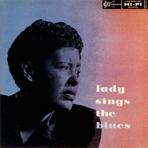 SHM-CD     BILLIE HOLIDAY ビリー・ホリディ /  LADY  SINGS THE BLUES   ビリー・ホリデイ物語-レディ・シングズ・ザ・ブルース