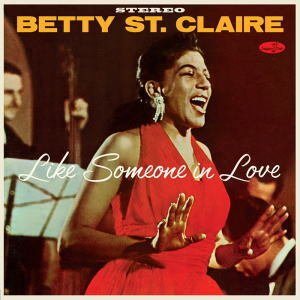 画像: 180g重量盤LP(輸入盤) Betty St. Claire ベティ・セント・クレア /  Like Someone In Love + 2 Bonus Tracks