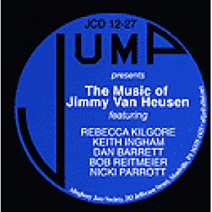 画像: REBECCA KILGORE,KEITH INGHAM,DAN BARRET,BOB REITMEIER,NICKI PARROTT / THE MUSIC OF JIMMY VAN HEUSEN