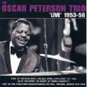 画像: 2CD OSCAR PETERSON TRIO オスカー・ピーターソン・トリオ /  ライヴ1953-56