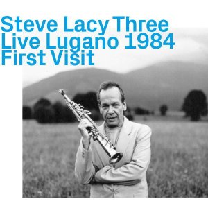 画像: 輸入盤CD STEVE LACY スティーブ・レイシー /  THREE LIVE LUGANO 1984 FIRST VISIT