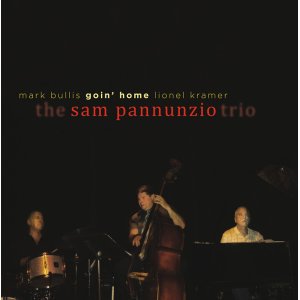 画像: スッキリ爽やかで旨味も満点な、熟練リリカル・ピアノの痛快クリーンヒット編! SAM PANNUNZIO TRIO / GOIN' HOME